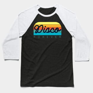 DISCO - Forever (orange/red/teal) ) Baseball T-Shirt